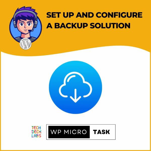 Set up and configure a backup solution - Wordpress MicroTask